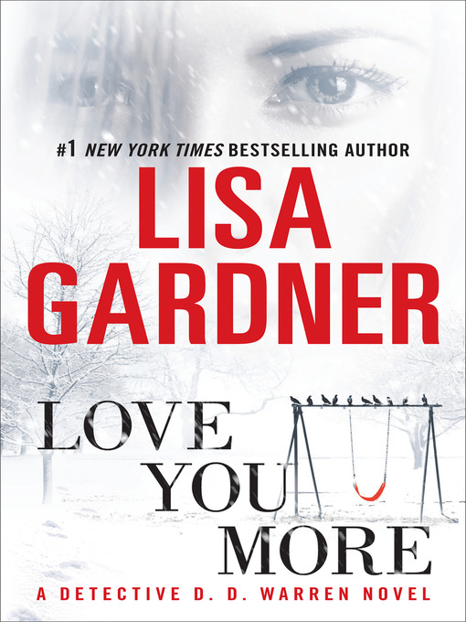 Title details for Love You More by Lisa Gardner - Wait list